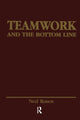 Book cover of: Teamwork and the Bottom Line. By: Ned Rosen