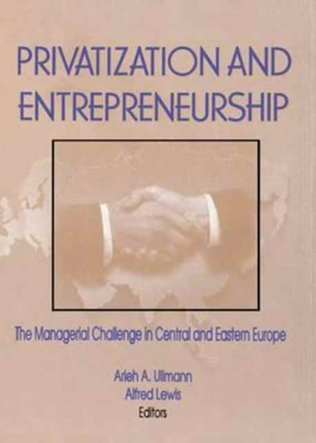 Book cover of: Privatization and Entrepreneurship. By: Erdener Kaynak