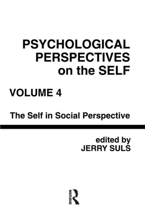 Psychological Perspectives on the Self, Volume 4