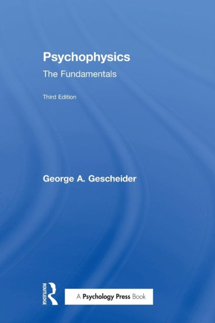 Book cover of: Psychophysics. By: George A. Gescheider