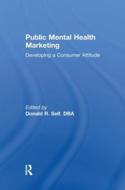 Book cover of: Public Mental Health Marketing. By: Donald Self