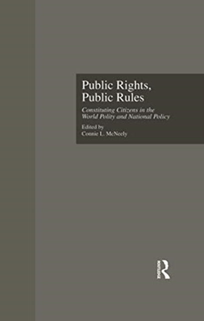Book cover of: Public Rights, Public Rules. By: Connie L. McNeely