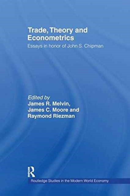 Book cover of: Trade, Theory and Econometrics. By: James R. Melvin