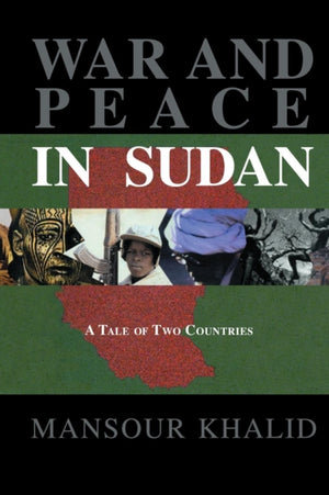 War and Peace In Sudan