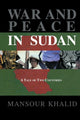 Book cover of: War and Peace In Sudan. By: Khalid