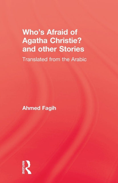 Book cover of: Who'S Afraid Agatha Christie. By: Ahmed Fagih