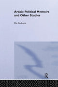Arabic Political Memoirs and Other Studies