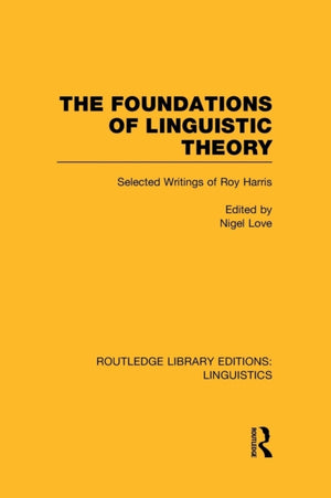 The Foundations of Linguistic Theory (RLE Linguistics B: Grammar)