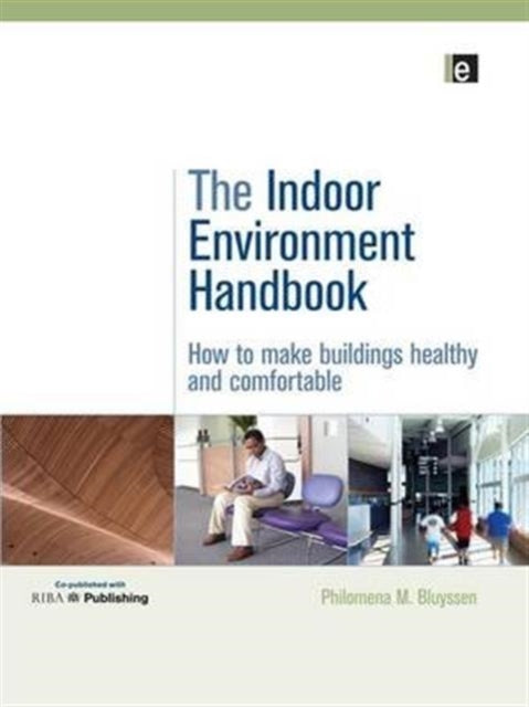 Book cover of: Indoor Environment Handbook. By: Philomena Bluyssen