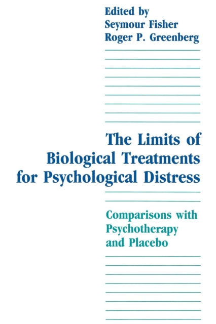 Book cover of: Limits of Biological Treatments for Psychological Distress. By: Seymour Fisher