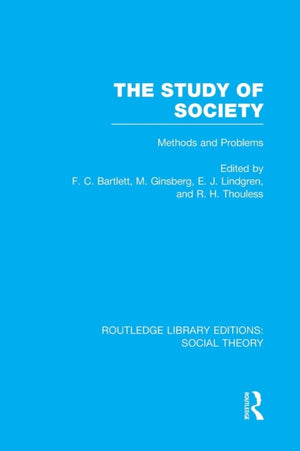 The Study of Society (RLE Social Theory)