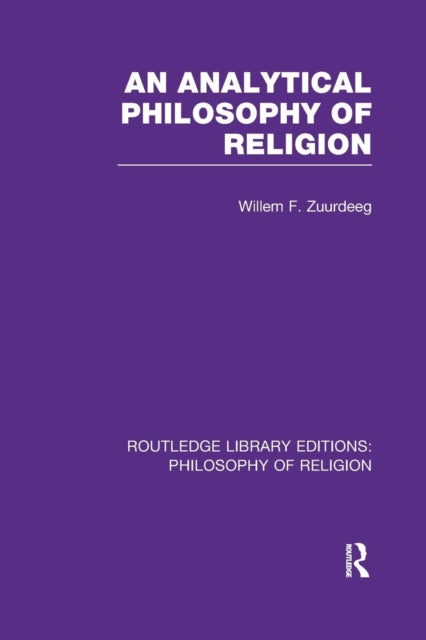 Book cover of: Analytical Philosophy of Religion. By: Willem Frederik Zuurdeeg