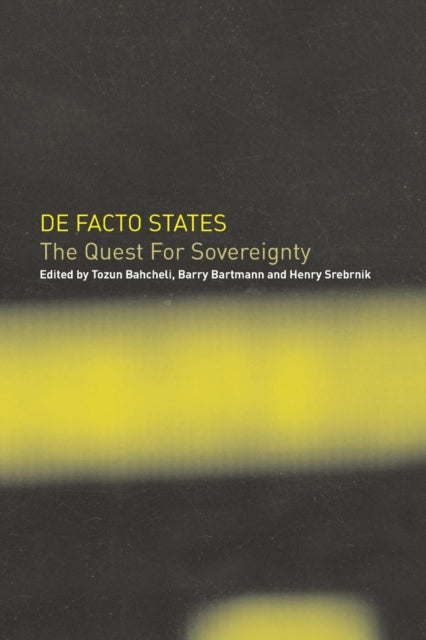Book cover of: De Facto States. By: Tozun Bahcheli