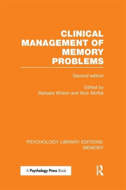 Book cover of: Clinical Management of Memory Problems (2nd Edn) (PLE: Memory). By: Barbara A. Wilson