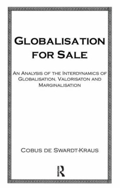 Book cover of: Globalisation For Sale. By: Swardt-Kraus