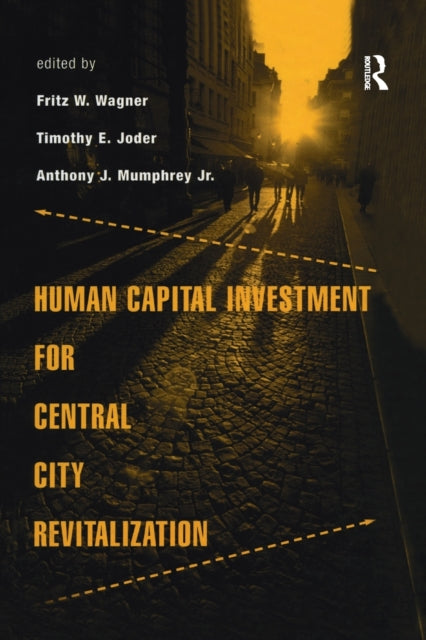 Book cover of: Human Capital Investment for Central City Revitalization. By: Fritz Wagner