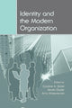 Book cover of: Identity and the Modern Organization. By: Caroline A. Bartel