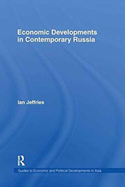 Book cover of: Economic Developments in Contemporary Russia. By: Ian Jeffries