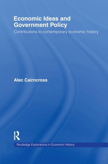 Book cover of: Economic Ideas and Government Policy. By: Sir Alec Cairncross