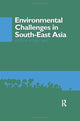 Book cover of: Environmental Challenges in South-East Asia. By: Victor T. King