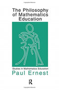 The Philosophy of Mathematics Education