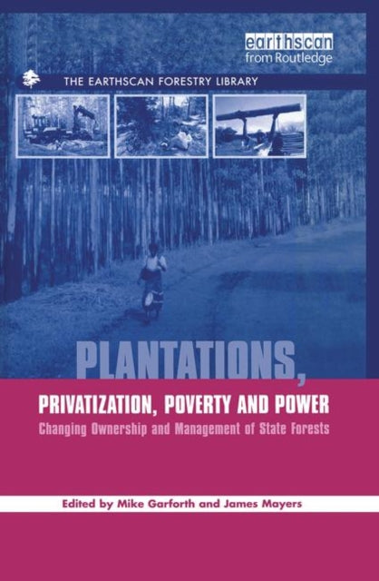 Book cover of: Plantations Privatization Poverty and Power. By: Michael Garforth