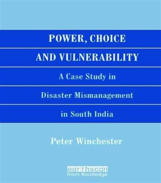 Book cover of: Power, Choice and Vulnerability. By: Peter Winchester