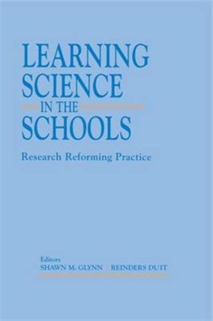 Book cover of: Learning Science in the Schools. By: Shawn M. Glynn