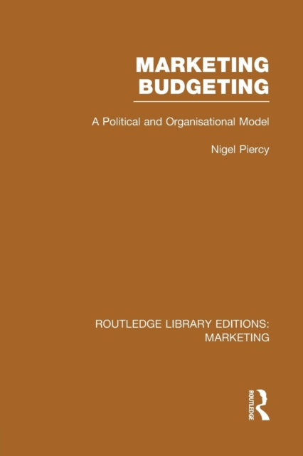Book cover of: Marketing Budgeting (RLE Marketing). By: Nigel Piercy