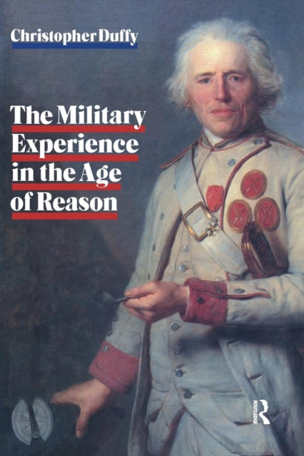 Book cover of: Military Experience in the Age of Reason. By: Christopher Duffy