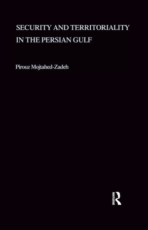 Security and Territoriality in the Persian Gulf