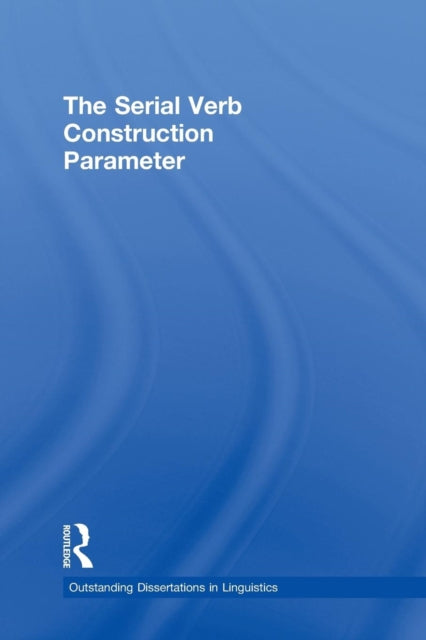Book cover of: Serial Verb Construction Parameter. By: Osamuyimen Thompson Stewart