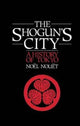 Book cover of: Shoguns City. By: Noel Nouet