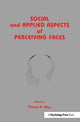 Book cover of: Social and Applied Aspects of Perceiving Faces. By: Thomas R. Alley