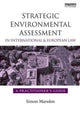 Book cover of: Strategic Environmental Assessment in International and European Law. By: Simon Marsden