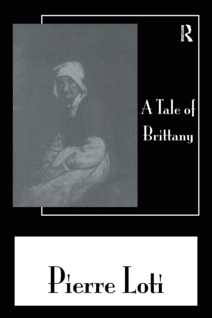 Book cover of: Tale Of Brittany. By: Loti
