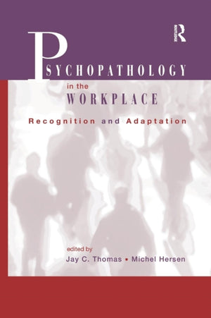 Psychopathology in the Workplace