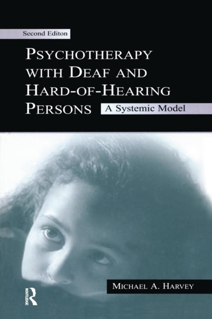 Book cover of: Psychotherapy With Deaf and Hard of Hearing Persons. By: Michael A. Harvey