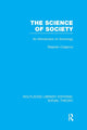 Book cover of: Science of Society (RLE Social Theory). By: Stephen Frederick Cotgrove