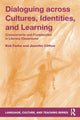 Book cover of: Dialoguing across Cultures, Identities, and Learning. By: Robert Fecho