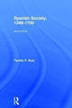 Book cover of: Spanish Society, 1348-1700. By: Teofilo F. Ruiz