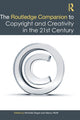 Book cover of: Routledge Companion to Copyright and Creativity in the 21st Century. By: Michelle Bogre