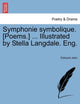 Book cover of: Symphonie Symbolique. [Poems.] ... Illustrated by Stella Langdale. Eng.