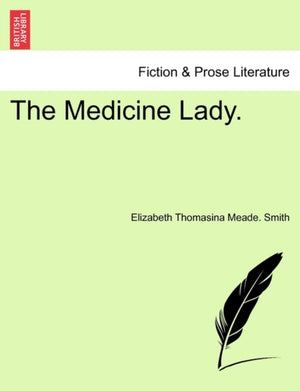 The Medicine Lady.