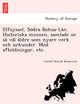 Book cover of: Elfsyssel, So Dra Bohus-La N. Historiska Minnen, Samlade Ur Sa Va L a Ldre SOM Nyare Verk Och Urkunder. Med Afbildningar, Etc.