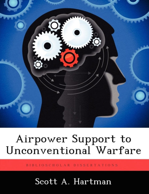 Book cover of: Airpower Support to Unconventional Warfare