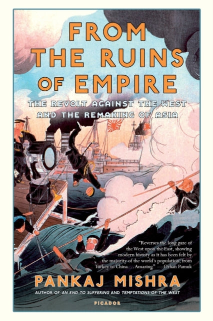Book cover of: From the Ruins of Empire. By: Pankaj Mishra