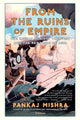 Book cover of: From the Ruins of Empire. By: Pankaj Mishra