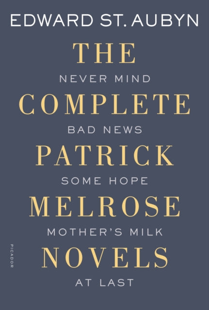 Täielikud Patrick Melrose'i romaanid
