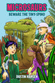 Microsaurs: Beware the Tiny-Spino 9781250090355 Dustin Hansen